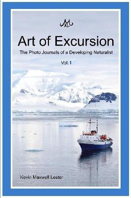 Art of Excursion Vol. 1 - Kevin Lester - cover