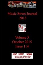 Music Street Journal 2015: Volume 5 - October 2015 - Issue 114