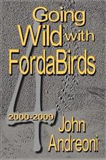 GOING WILD WITH FORDABIRDS Volume IV