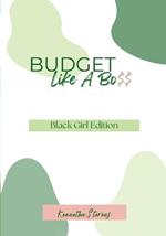 Budget Like A Bo$$: Black Girl Edition