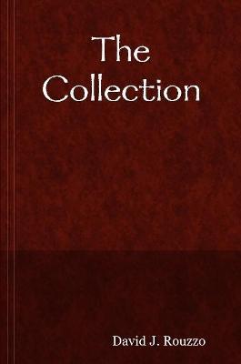 The Collection - David J Rouzzo - cover