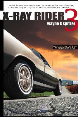 X-Ray Rider 3 - Wayne Kyle Spitzer - cover