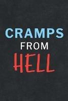 Cramps From Hell: Health Log Book, Yearly Period Tracker, Cycle Tracker, Doctor Visit Log, Physical Health Record, Healthcare, Mental Health