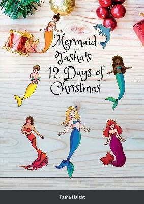 Mermaid Tasha's 12 Days of Christmas - Tasha Haight - cover