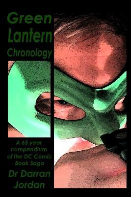 Green Lantern Chronology Volume 1 - Darran Jordan - cover