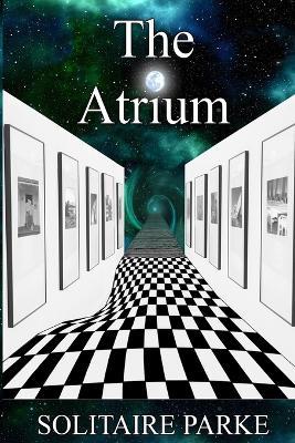 The Atrium - Solitaire Parke - cover