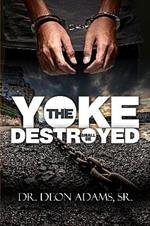 The Yoke Shall Be Destroyed