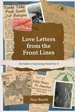 Love Letters from the Front Lines: My Father in Italy during World War II