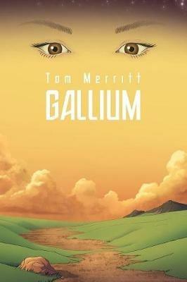 Gallium - Tom Merritt - cover