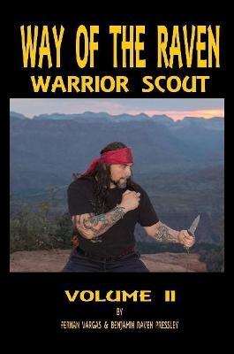 Way of the Raven Warrior Scout Volume Two - Fernan Vargas,Benjamin Pressley - cover
