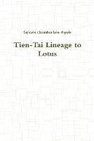 Tien-Tai Lineage to Lotus