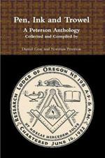 Pen, Ink and Trowel  A Peterson Anthology  Collected and Compiled by