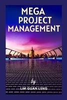 Mega Project Management: Culture, Economy, and Society - Guan Leng Lim - cover