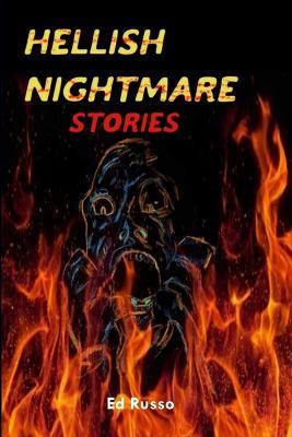 Hellish Nightmare Stories - Edward Russo - cover