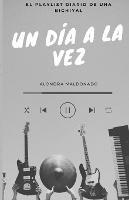 PLAYLIST Un dia a la vez