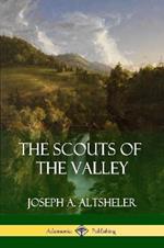 The Scouts of the Valley