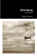 Dick Bong: Ace of Aces