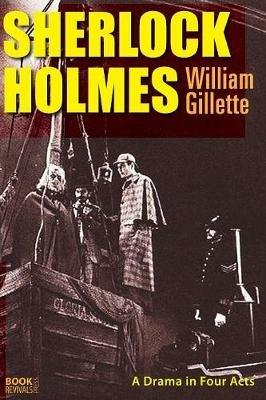 Sherlock Holmes - William Gillette - cover