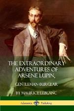 The Extraordinary Adventures of Arsene Lupin, Gentleman-Burglar