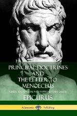 Principal Doctrines and The Letter to Menoeceus (Greek and English, with Supplementary Essays)