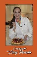 Cocinando con Lucy Pereda - Lucy Pereda - cover