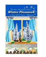 Winter Pleasures and Other Short Stories: The Rose Bud Stories Book 1