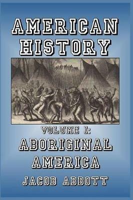 Aboriginal America - Jacob Abbott - cover