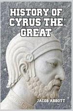 History of Cyrus the Great