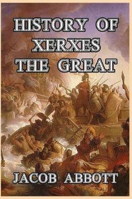 History of Xerxes the Great - Jacob Abbott - cover