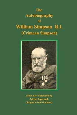 Autobiography of William Simpson RI: (Crimean Simpson) - William Simpson - cover