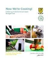 Now We're Cooking!: Delivering the National Curriculum Through Food - Katharine Tate,Marie Reynolds,Tim Baker - cover