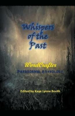 Whispers of the Past - Kaye Lynne Booth,Roberta Eaton Cheadle,Julie Goodswen - cover