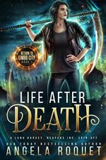 Life After Death: A Lana Harvey, Reapers Inc. Spin-Off