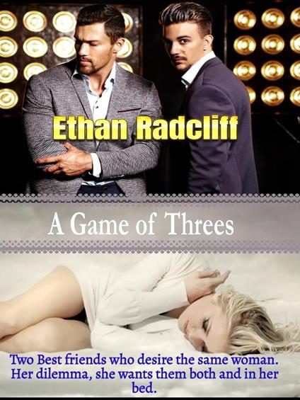 A Game of Threes, a Billionaire Reverse Harem Romance - Ethan Radcliff - ebook