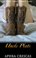 Uncle Plats: Clean Cowboy Romance