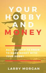 Your Hobby and Money