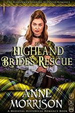 Historical Romance: A Highland Bride’s Rescue A Highland Scottish Romance