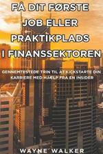 Fa Dit Forste Job Eller Praktikplads i Finanssektoren