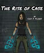 The Rise of Case