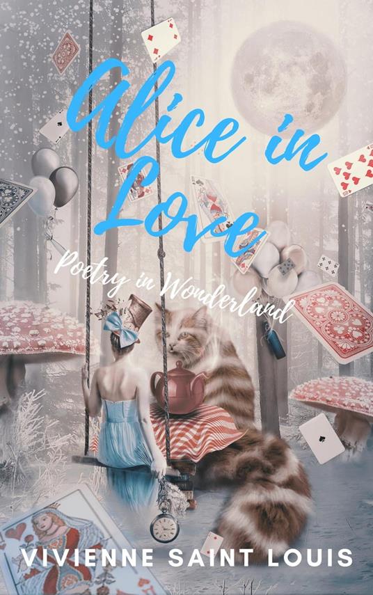 Alice in Love - Poetry in Wonderland