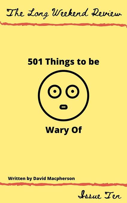 501 Things to Be Wary Of