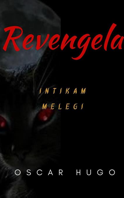 Revengela/Intikam Melegi - Oscar Hugo - ebook
