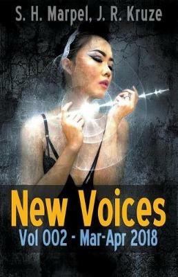 New Voices Vol 002 Mar-Apr 2018 - S H Marpel,J R Kruze - cover