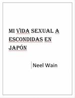 Mi vida sexual a escondidas en Japón