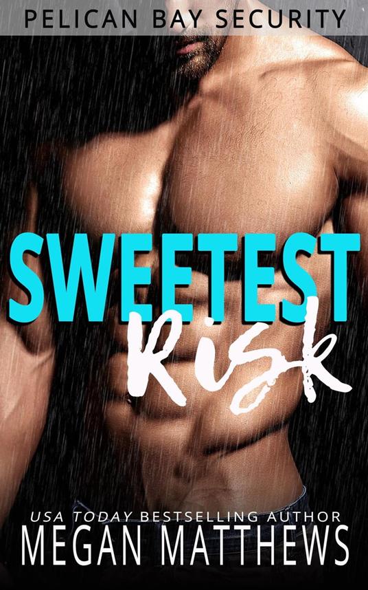 Sweetest Risk