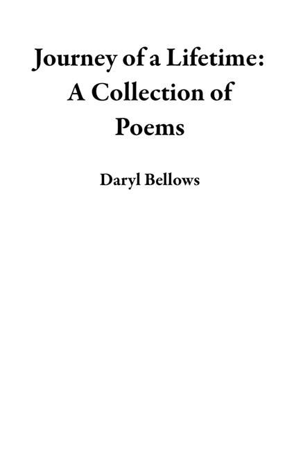 Journey of a Lifetime: A Collection of Poems