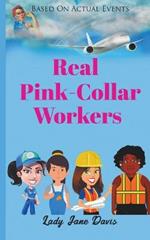 Real Pink Collar Workers