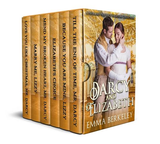 Darcy and Elizabeth: A Pride and Prejudice Variation Collection