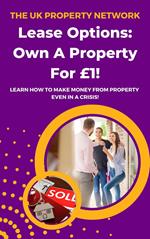 Lease Options: Own A Property For £1!