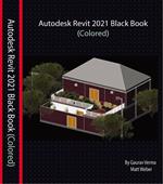 Autodesk Revit 2021 Black Book